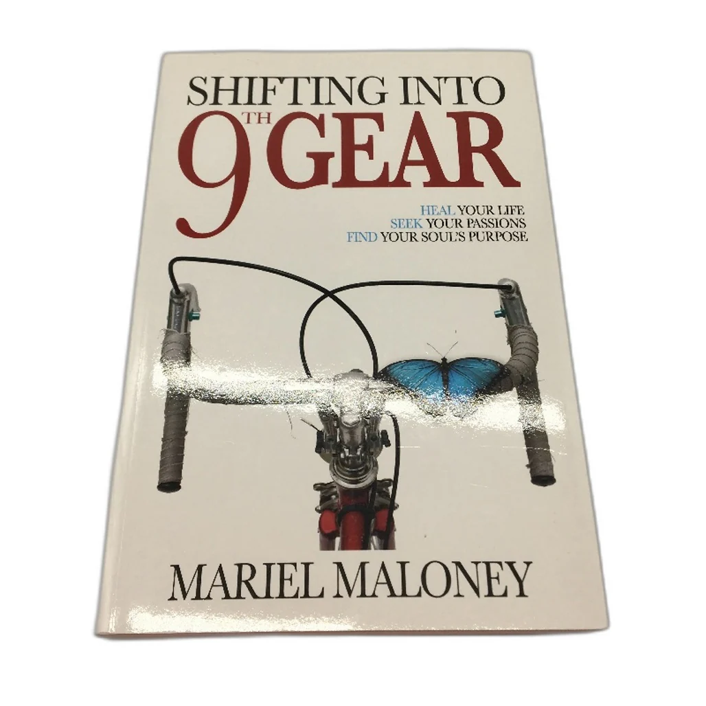 Shifting Into 9th Gear Heal Your Life Self Help Book by Mariel Maloney NEW