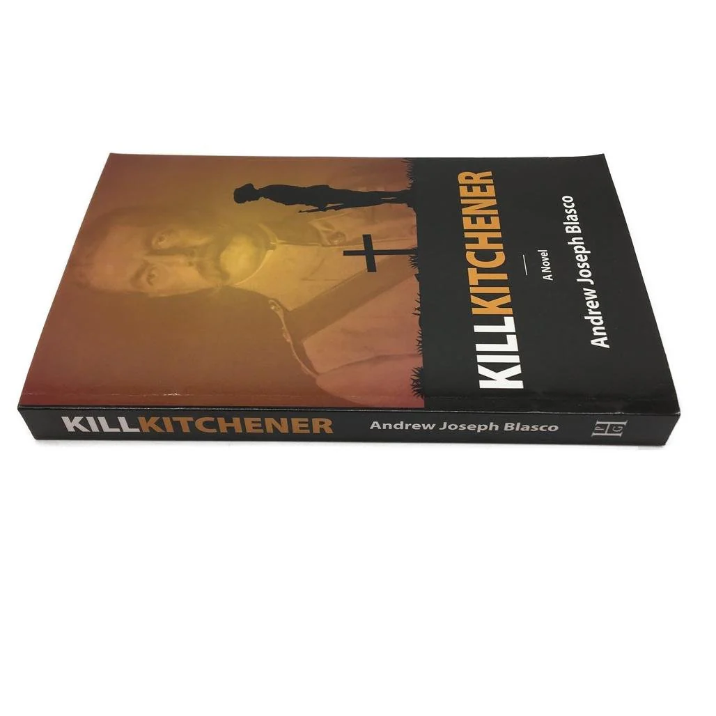 Kill Kitchener 1899 Army Set Book By Andrew Joseph Blasco Paperback Novel NEW - Image 3