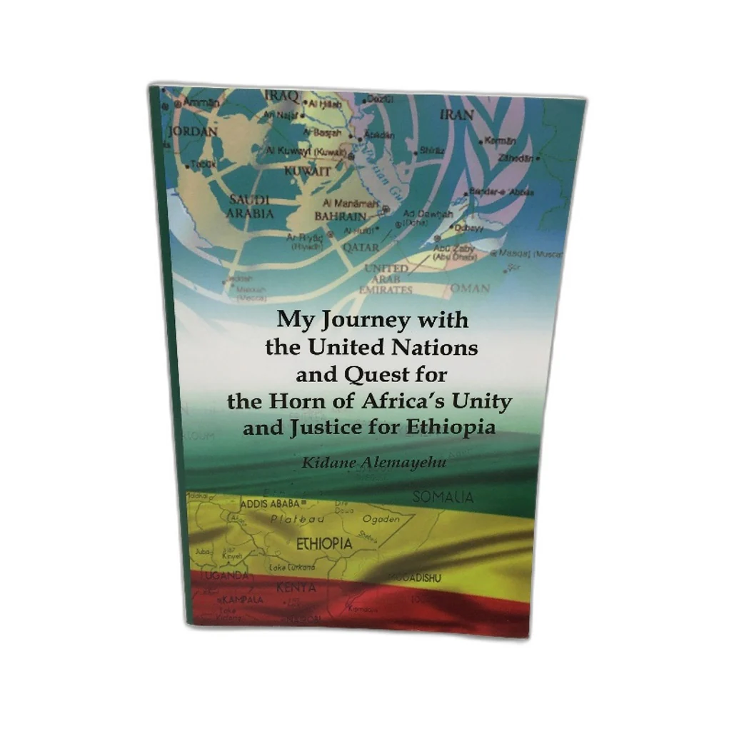 Quest for The Horn of Africa's Unity and Justice for Ethiopia by Kidane Alemayehu NEW